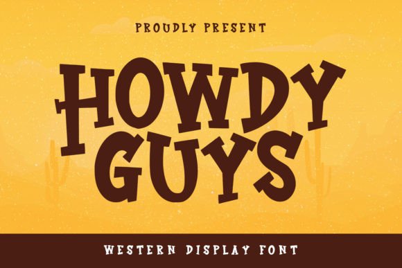 Howdy Guys: The Quirky Western Font for Crafters
