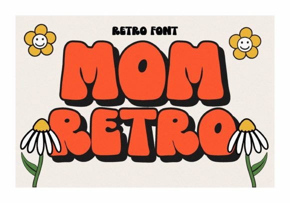 Mom Retro: A Cute Display Font for Joyful Branding