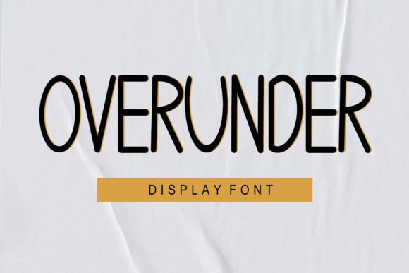 Overunder: The Fun Display Font for Small Business Branding