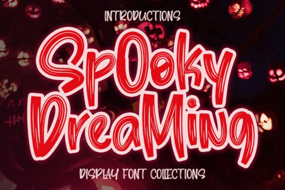 Spooky Dreaming Font: A Designer's Guide to Display Typography