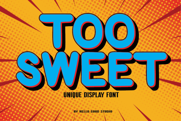 Too Sweet: A Playful Display Font for Kid-Friendly Campaigns